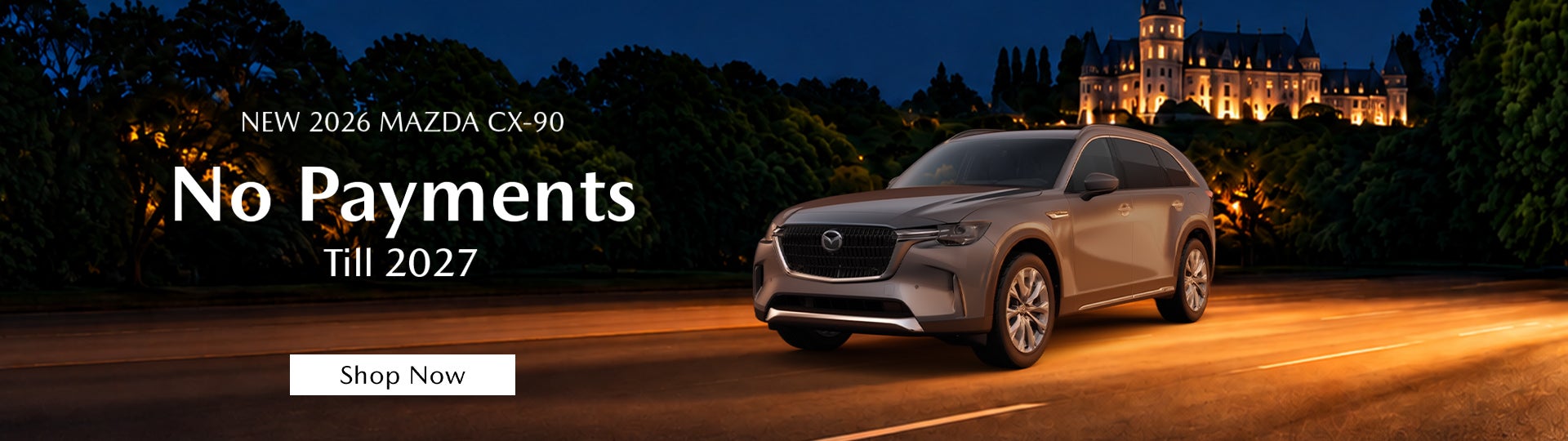 No Payments on a new Mazda CX-90 till 2027 – Spartanburg, SC